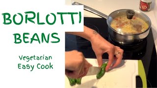 Borlotti Beans Recipe  Easy Vegetarian Recipes [upl. by Amihsat]