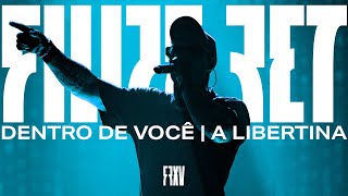 Filipe Ret  Dentro de Você  A Libertina Ao Vivo [upl. by Thetis]