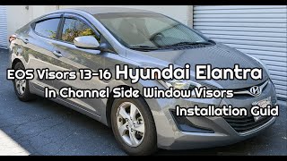 EOS Visors For 20132016 Hyundai Elantra InChannel Window Visors Installation Guide [upl. by Schonthal]