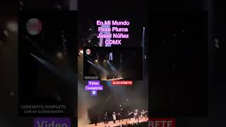 EN MI MUNDO Peso Pluma y Jasiel Nuñez En Vivo CDMX🔴 [upl. by Thorma964]