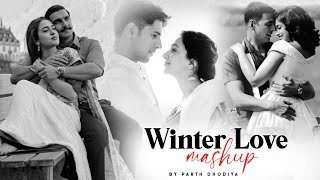 Winter Love Mashup  Parth Dodiya  Raataan Lambiyan  Tere Bin  Tere Sang  Lofi amp Chill  2021 [upl. by Anayt]