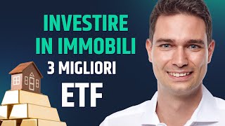 Investire In Immobili i 3 Migliori ETF [upl. by Thisbe99]