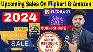 Upcoming Sale On Flipkart Amazon 2024  Flipkart New Year Sale Date 2024  Flipkart Republic Day [upl. by Boyden]