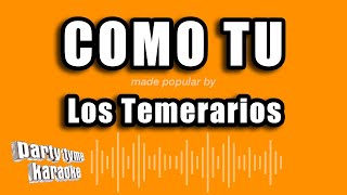 Los Temerarios  Como Tu Versión Karaoke [upl. by Lapointe]