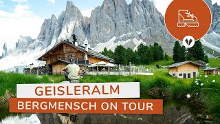 GEISLERALM  Die schönste Alm Südtirols Bergmensch on Tour [upl. by Mccreary457]