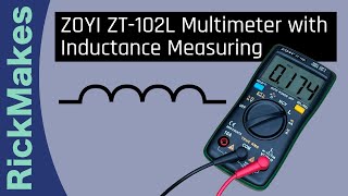 ZOYI ZT102L Multimeter with Inductance Measuring [upl. by Nassir]