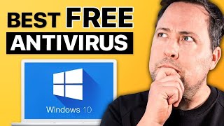 Best FREE Antivirus Protection for Windows 10 Still Best in 2024 [upl. by Ardnuaet]