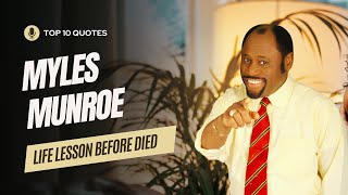 Myles Munroe LifeChanging Wisdom and Quotes from a Legend [upl. by Ailina311]