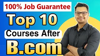 Top 10 Courses After BCOM  High Salary Job Oriented Courses After BCom  By Sunil Adhikari [upl. by Dressler]