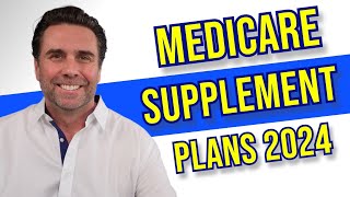 Best Medicare Supplement Plans for 2024  Top 3 Plans [upl. by Hellman]