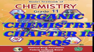 CHAPTER 15ORGANIC CHEMISTRY MCQS CLASS 11NBFFEDERAL BOARD NATIONAL CURRICULUM 2024 2025 [upl. by Rotow]