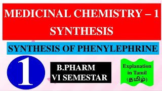 SYNTHESIS OF PHENYLEPHRINE  MEDICINAL CHEMISTRY  1  B PHARM 4TH SEMESTER [upl. by Jany42]