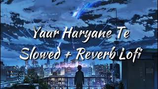 Yaar Hariyane Se Lofi Song 🎶 [upl. by Atnamas]