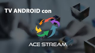 TV Android con Acestream [upl. by Bunting]