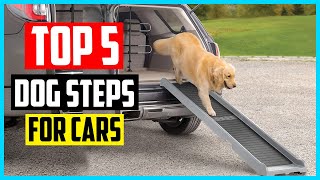 ✅ The 5 Best Dog Steps For Cars Review 2024 [upl. by Linkoski808]