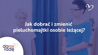 Jak dobrać i zmienić pieluchomajtki na rzepy osobie leżącej [upl. by Auop]