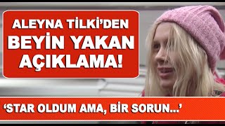 Aleyna Tilki özel röportaj  Sılanın Ahmet Kural için yazdığı şarkının sırrı çözüldü [upl. by Raines]