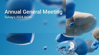 Solvay Annual General Meeting AGM 2024 [upl. by Aerahs]