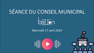 Conseil Municipal du 17 avril 2024 [upl. by Hurty]