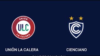 UNIÓN LA CALERA x CIENCIANO Volta 8ªde Final SULAMERICANA [upl. by Akemrej]