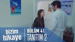 Bizim Hikaye 41 Bölüm 2 Tanıtımı [upl. by Ettennad]