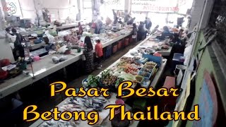 Pasar Besar Betong Thailand 6 [upl. by Japeth542]