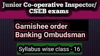 Junior Cooperative InspectorCSEB Garnishee order Banking OmbudsmanCooperative Ombudsman [upl. by Sivrad]