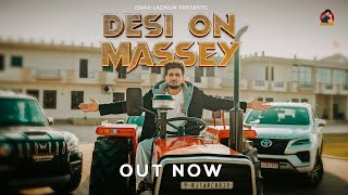 DESI ON MASSEY official video  choro desi me  israr ladnun  latest song 2024 [upl. by Younger]