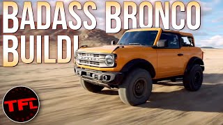 I Build The Most OffRoad Worthy New 2021 Ford Bronco And Bronco Sport [upl. by Elleoj805]