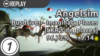 Angelsim  Busdriver  Imaginary Places LKRs deplaces 9672 914 [upl. by Ttenrag]