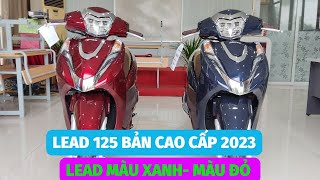 Review Lead 2023 bản cao cấp màu xanh  màu đỏ chi tiết báo giá Lead 2023 lead2023 [upl. by Barrett]