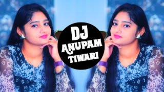 Mera Dil Jis Dil Pe Fida Hai 💗 Dj Remix 💗Maine Sanam Tujhe Pyar Kiya 💘 Dj Anupam Tiwari [upl. by Alaet]