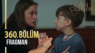 Kan Çiçekleri 360 Bölüm Fragmanı l Meğer Sen Benim Oğlummuşsun [upl. by Oirretna943]