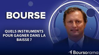 Bourse  quels instruments pour gagner dans la baisse [upl. by Huxham104]