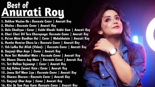 Covered Song  Collection of Anurati Roy  Anurati Roy Songs  Anurati Roy all Songs 144p lofi song [upl. by Emawk449]