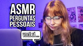 ASMR FAZENDO PERGUNTAS ÍNTIMAS E PESSOAIS SOBRE VOCÊ 💕✨ [upl. by Tu]