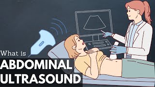 What Is An Abdominal Ultrasound [upl. by Sherrod689]