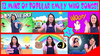 Popular Emily Who Songs  Compilation Video  12 Minutes  Songs for Kids  Emily Who [upl. by Westley676]