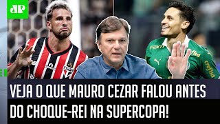 quotSe o São Paulo VENCER A SUPERCOPA contra o Palmeiras vai serquot Mauro Cezar FALA A REAL [upl. by Clareta]