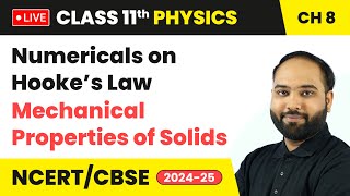 Numericals on Hooke’s Law  Mechanical Properties of Solids  Class 11 Physics Chapter 8  live [upl. by Ellerehs159]