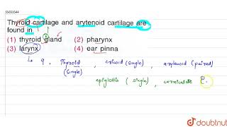 Thyroid cartilage and arytenoid cartialge are found in [upl. by Eirret]