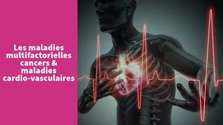 La maladies multifactorielles cardiovasculaires et cancers  Première Spécialité SVT [upl. by Squires]