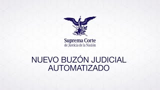 Buzón judicial automatizado I SCJN [upl. by Michon]