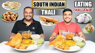 SOUTH INDIAN THALI EATING CHALLENGE  Dosa amp Idli Eating Competition  Food Challenge [upl. by Dougall469]