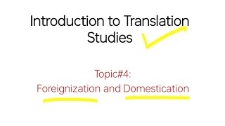 Foreignization and Domestication  Introduction to Translation Studies in Urdu Hindi 4 [upl. by Cleodal]