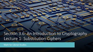 Math for Liberal Studies  Lecture 361 Substitution Ciphers [upl. by Lynnett768]