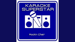 Rockin Chair Karaoke Version Originally Performed By Gwen McCrae [upl. by Ransome]