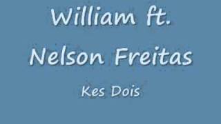 William Ft Nelson Freitas Kes Dois [upl. by Ash]