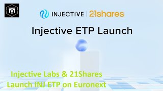 Injective Labs amp 21Shares Launch INJ ETP on Eurone [upl. by Laise143]