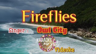 FIREFLIES  OWL CITY  KARAOKE  VIDEOKE [upl. by Sregor]